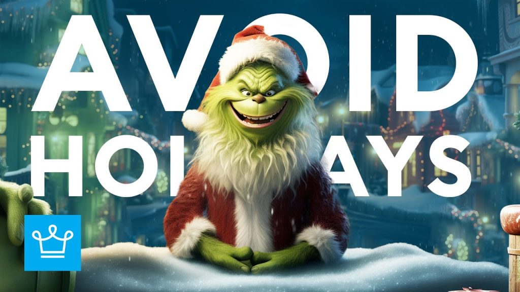 Avoid holidays